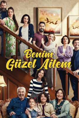 مسلسل عائلتي الجميلة Benim Güzel Ailem مترجم الحلقة 5