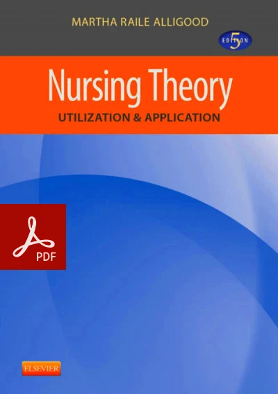 Nursing Theory: Utilization & Application 5th Edition PDF