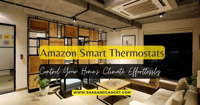 Amazon Smart Thermostats: Control Your Home's Climate Effortlessly.