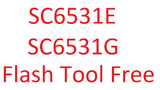 SC6531E Flash Tool Download l SC6531E CPU Flash Tool Download l Flash Tool Download SC6531E