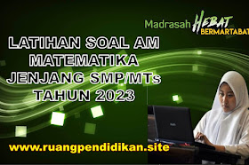 Latihan Soal Asesmen Madrasah Matematika SMP/MTs Tahun 2023