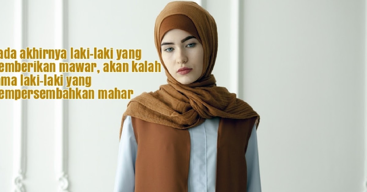 49 Kata Kata Wanita Muslimah yang Menyentuh Hati - Bicara 