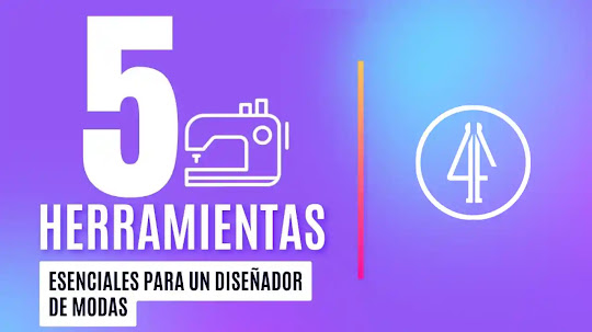 5 Herramientas fundamentales para un diseñador de modas