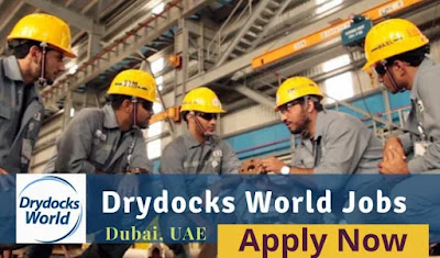 Drydocks World Jobs 2023: Jobs In Dubai, UAE