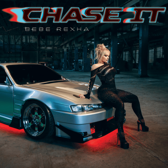 Chase It (Mmm Da Da Da) - Bebe Rexha Chase It (Mmm Da Da Da) - Bebe Rexha