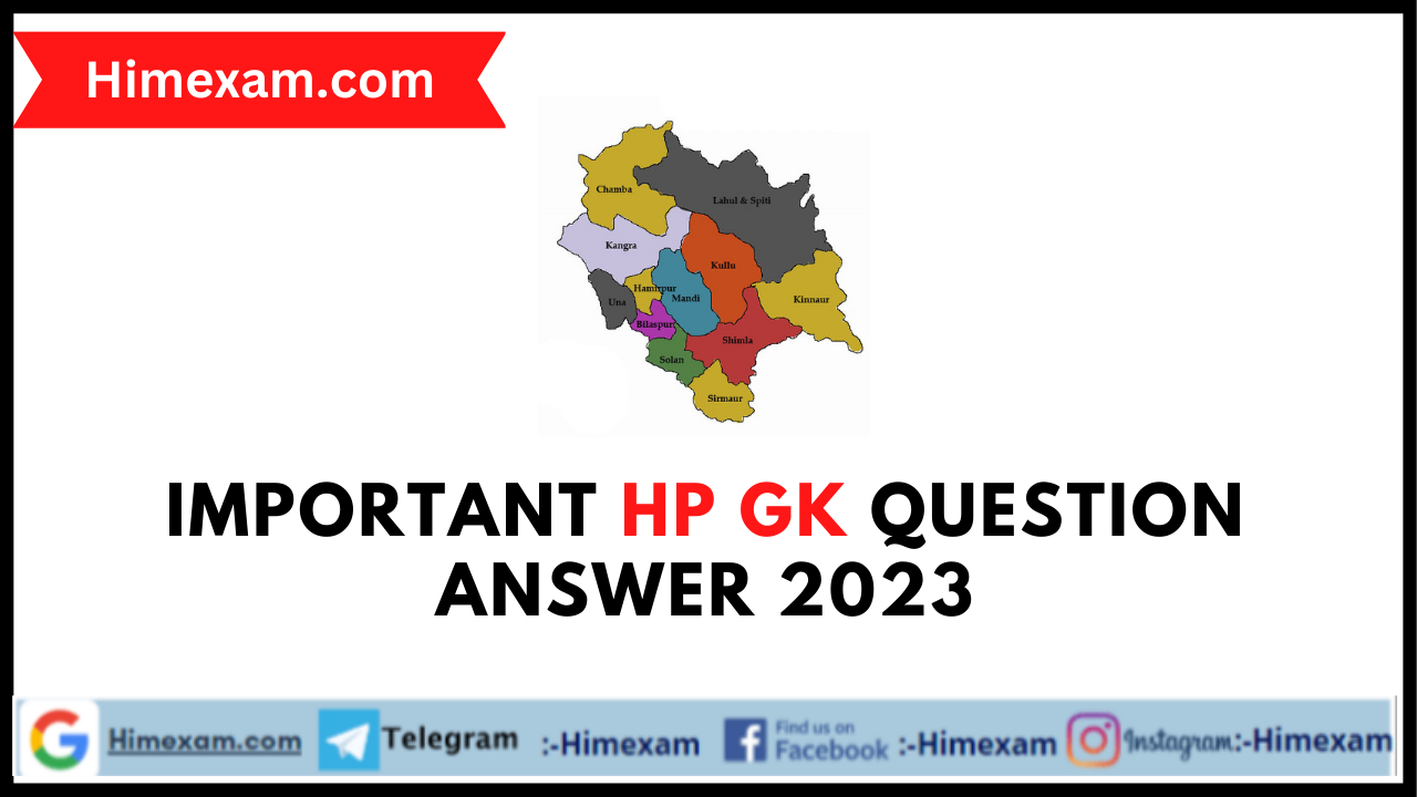 Important HP GK Question Answer 2023