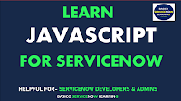 servicenow javascript online training,javascript for servicenow scripting,javascript coding for servicenow
