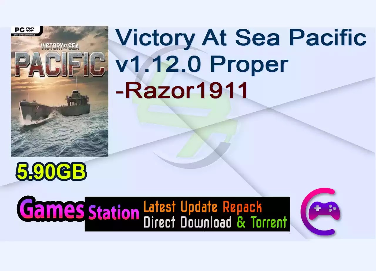 Victory At Sea Pacific v1.12.0 Proper-Razor1911