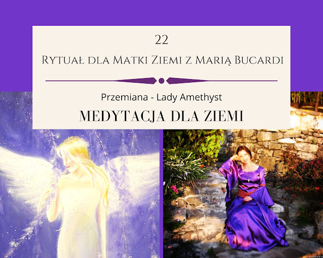 22  rytuał dla matki ziemi, pomoc, medytacja, Maria Bucardi, pełnia księżyca