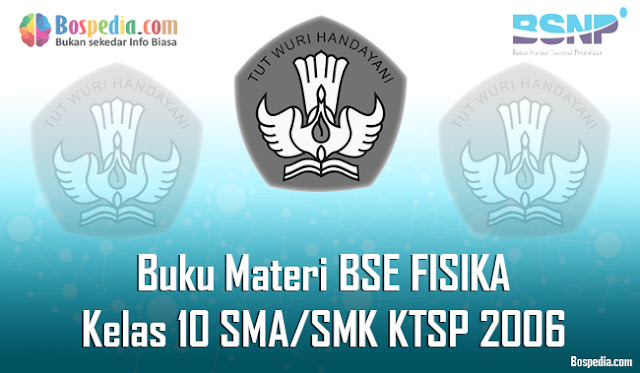 Buku Bahan Bse Fisika Kelas 10 Sma/Smk Ktsp 2006 Terbaru