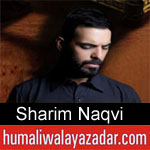 https://humaliwalaazadar.blogspot.com/2019/09/sharim-naqvi-nohay-2020.html