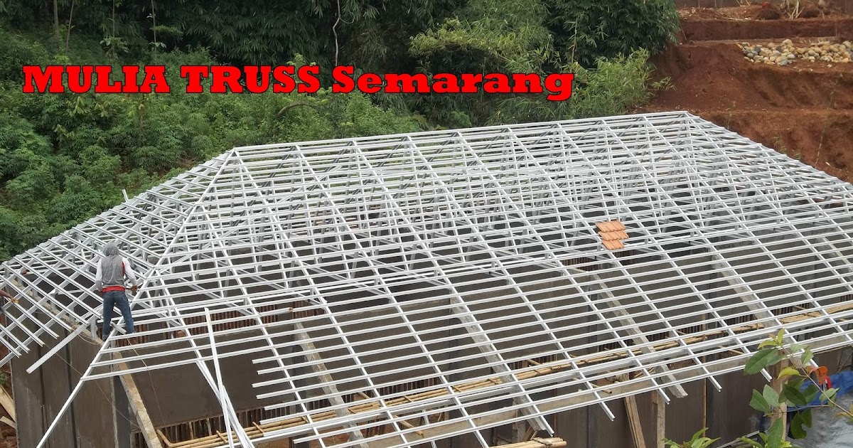 MULIA TRUSS Semarang baja ringan semarang