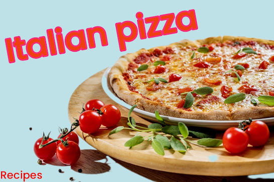 Italian Pizza Recipe.