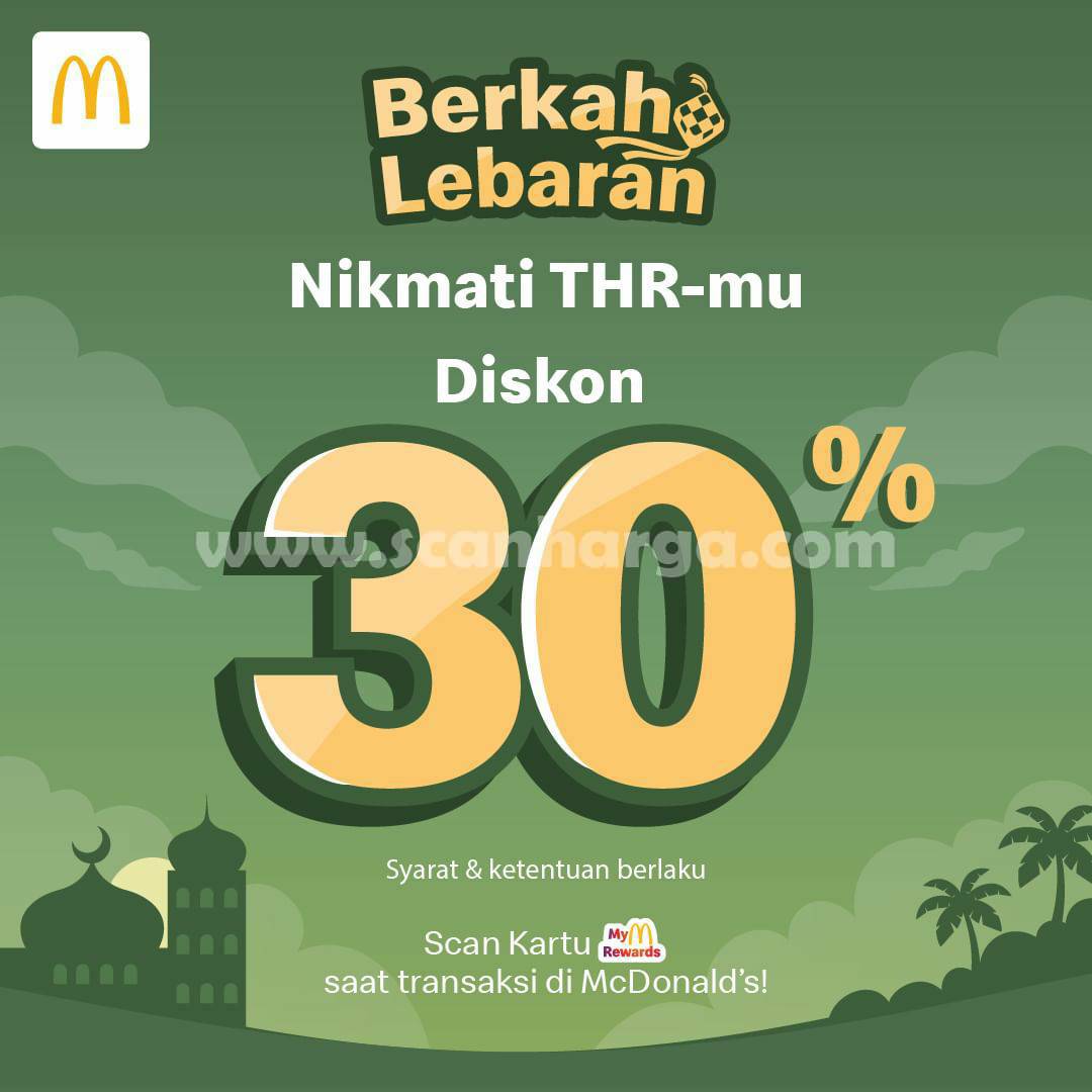 Promo MCDONALDS BERKAH LEBARAN - DISKON 30% atau Rp. 30RB