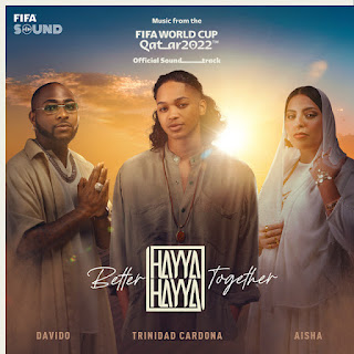 Fifa world Cup 2022 Ft Davido, Aisha, Trinidad Cardona – Hayya Hayya (Better Together)