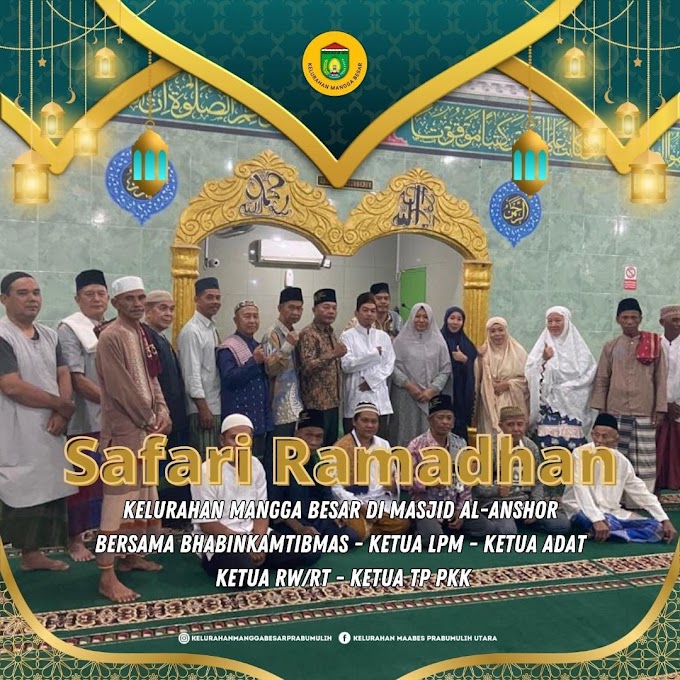 Lurah Mangga Besar Asniliaty, S.Si, M.Si bersama Perangkat Kelurahan Mangga Besar Memimpin Silaturahim serta Safari Ramadhan 1444 H bertempat di Masjid Al-Anshor Kel. Mangga Besar.