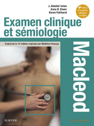 Examen clinique et sémiologie-Macleod: Interrogatoire et examen clinique-Sémiologie par appareils pdf gratuit
