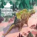 Wandering Village,the Wandering Village,Wandering Village game,Wandering Village game,Wandering Village download,Wandering Village download,Wandering Village game download,Wandering Village game download,