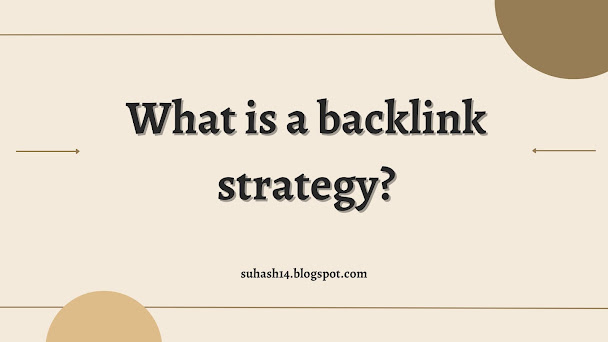 What is a backlink strategy