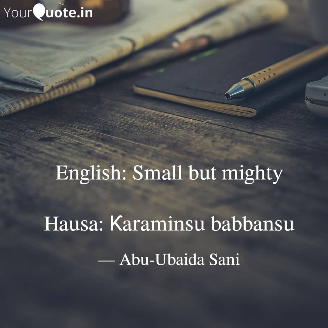 English to Hausa Proverbs (Karin Maganganun Ingilishi da Takwarorinsu Cikin Harshen Hausa)