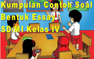 Contoh Soal Bahasa Inggris SD/MI Kelas IV Semester 1 Bentuk Essay