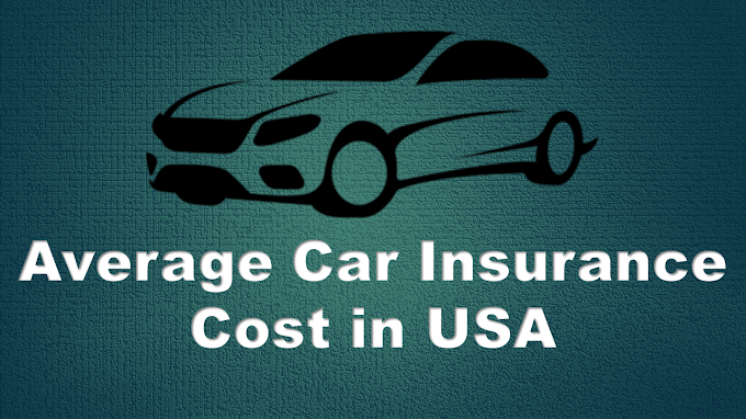 What is the Average Car Insurance Cost in USA?