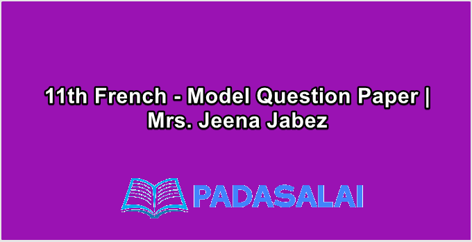 11th French - Model Question Paper | Mrs. Jeena Jabez
