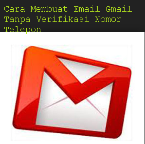 Cara Membuat Email Gmail Tanpa Verifikasi Nomor Telepon