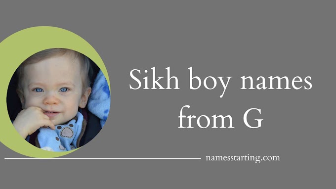 Latest 2024 ᐅ Baby boy Sikh names starting with G