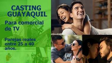 CASTING en GUAYAQUIL: Se buscan parejas reales entre 25 a 40 años para COMERCIAL de TV