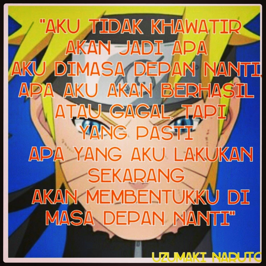 Kata-kata Bijak dalam anime Naruto