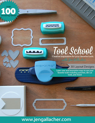 Tool Schoo: Using Popular Tools on Your Scrapbooks in New Ways Ebook by Jen Gallacher http://jen-gallacher.mybigcommerce.com/tool-school-scrapbooking-ebook/