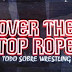 Podcast 2da Temporada #17 "Extreme Rules (al fin) y más"