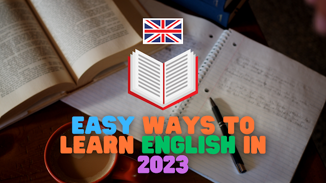 easy ways to learn English in 2023