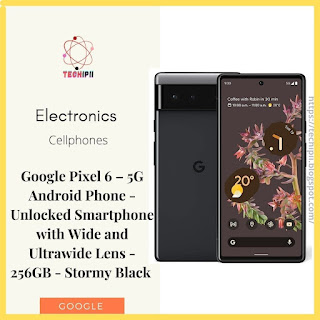 Google Pixel 6 – 5G Android Phone Unlocked Smartphone - techipii