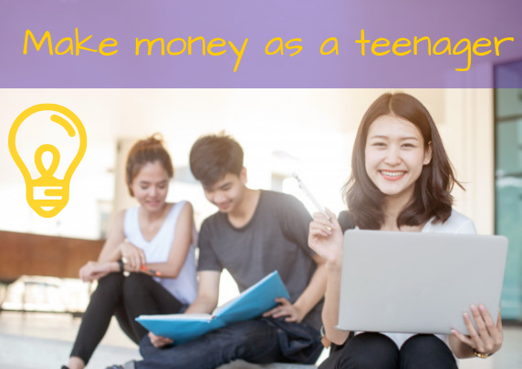 make money as a teenager, making money online, making money teenager, online money making, extra cash online,