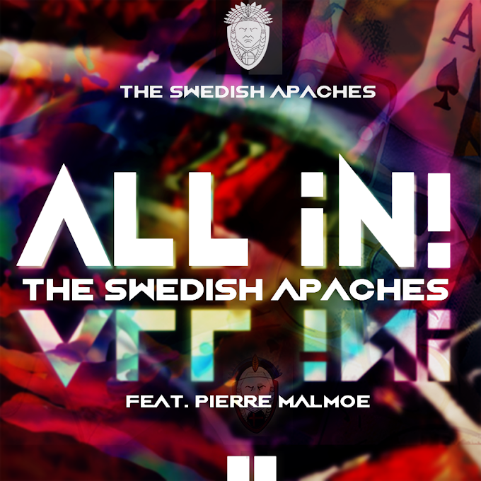 THE SWEDISH APACHES DROPS NEW ANTICIPATED SINGLE "ALL IN"