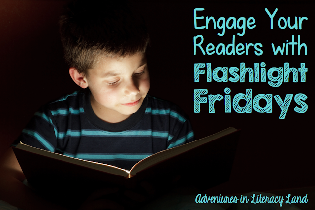 Turn out the lights and turn on reading engagement with Flashlight Fridays!