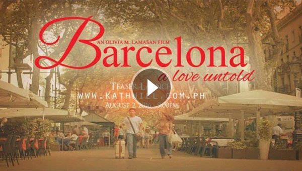 Barcelona: A Love Untold teaser trailer Kathniel Star Cinema