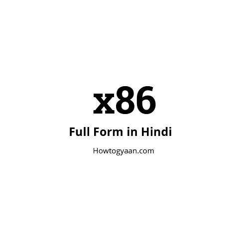 x86 Full Form in Hindi