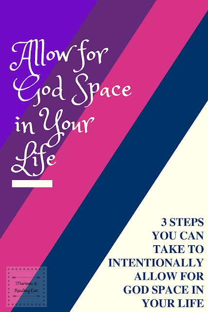 Allow for God Space in Your Life