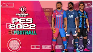 Download PES 2022 PPSSPP Patch Chelito V1.0 Camera PS5 Best Graphics Real Faces New Last Transfer