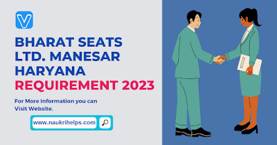 Bharat Seats Ltd. Manesar Haryana. Trainee Recruitment 2023