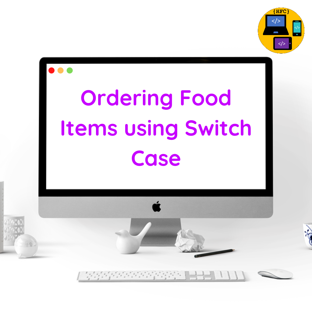 Ordering Food Items || Switch Case || C programming 