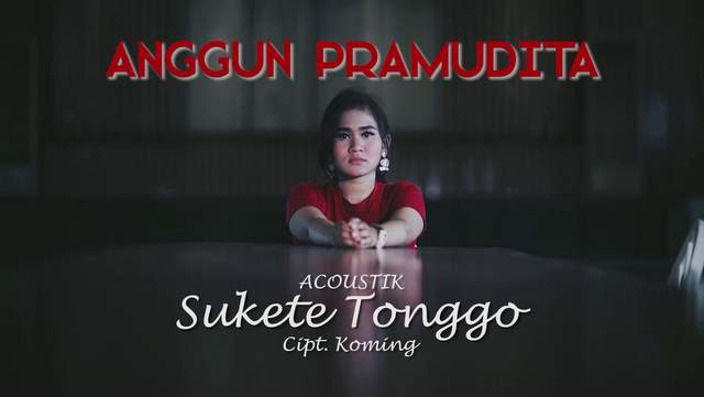 Lirik Lagu Sukete Tonggo - Anggun Pramudita