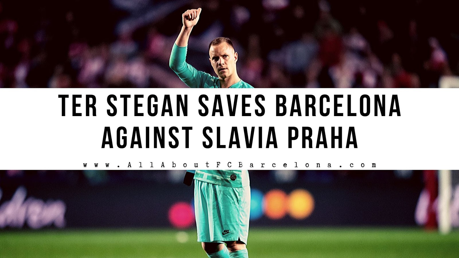 Ter Stegan's Heroics give Barcelona a Lucky Victory against Slavia Praha