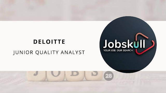 Deloitte is Hiring for Junior Quality Analyst