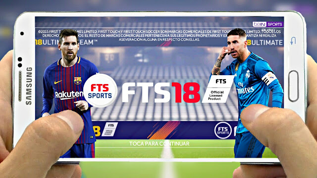 New!! FTS 18 Update High Graphics 300MB Android