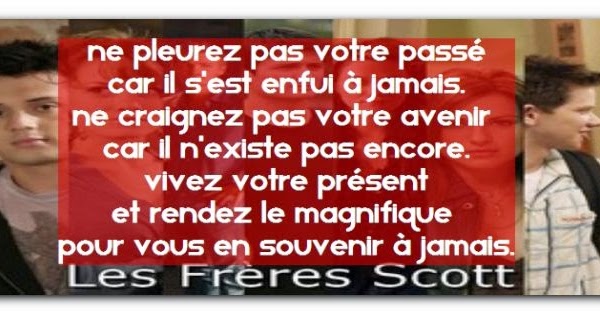 Poeme Amour Poesie Et Citations Citation D Amitie Les Freres Scott Poeme Amour Poesie Et Citations Citation D Amitie Les Freres Scott