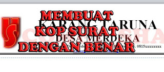 Cara Membuat Kop Surat Dengan Benar Di Ms. Word 2010